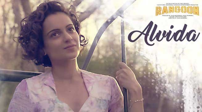 Watch Video- Song ALVIDA from RANGOON shot in Arunachal