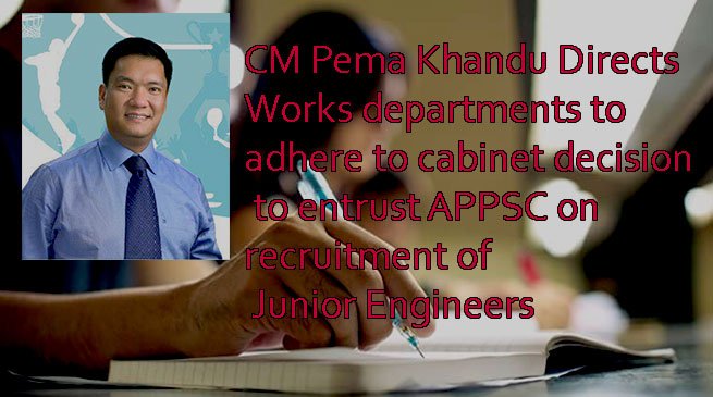 Recruitment process need to be free from nepotism and favouritism- Khandu