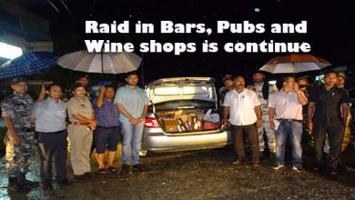 Itanagar - Raid in Bars, Pubs and Wine shops is continue