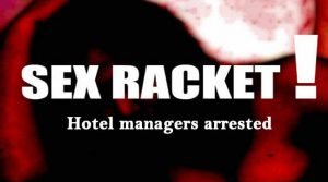 Itanagar Sex Racket- Hotel managers and officials arrested