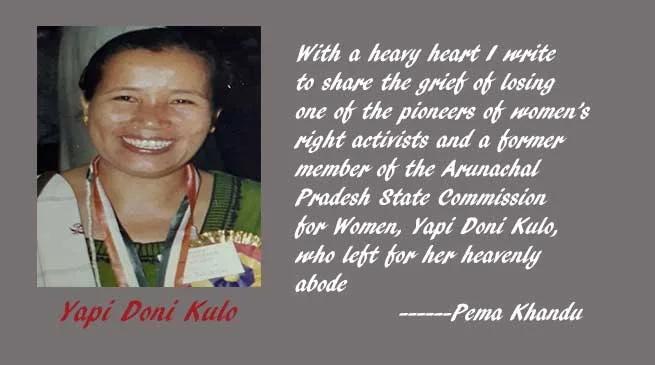 Khandu expresses grief over the loss of late Yapi Dono Kulo