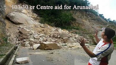 Centre approves 103.30 Cr Aid for flood hit Arunachal