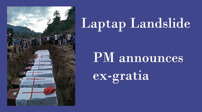 Laptap Landslide: PM Modi announces Rs 2 lakh ex-gratia