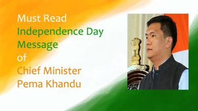 Must Read- Independence Day Message of Chief Minister Pema Khandu 