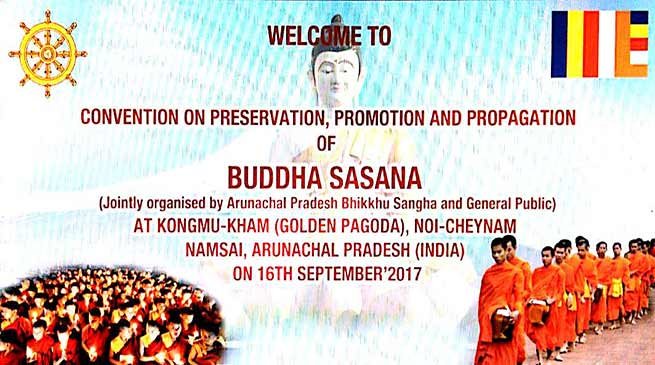 Namsai is all set to hold the convention on preservation, promotion and propagation of Buddha Sasana