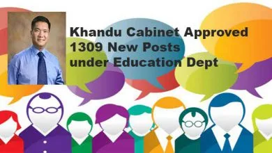 Khandu Cabinet Approved 1309 teaching and non teaching posts under Education Dept