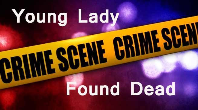 Itanagar: Young lady found dead