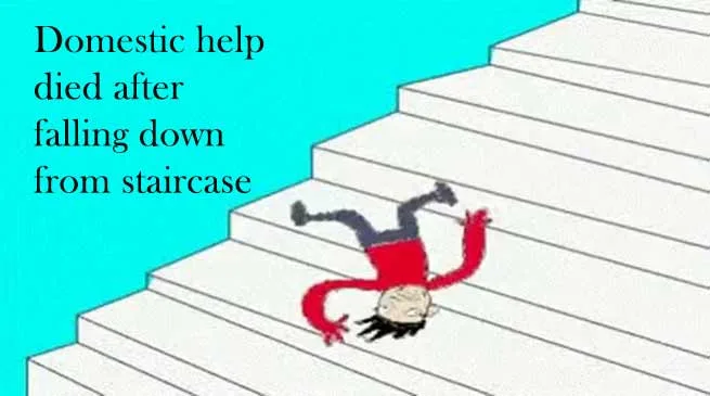 Itanagar: Domestic help died after falling down from staircase