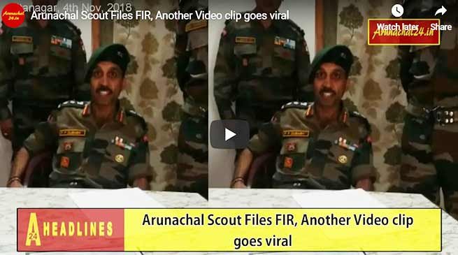 Arunachal Scout Files FIR, Another Video clip goes viral