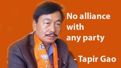 Arunachal Pradesh Assembly Election: No alliance  with any party- Tapir Gao