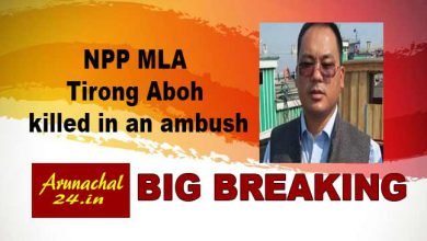 Arunachal: Sitting NPP MLA Tirong Aboh killed in an ambush