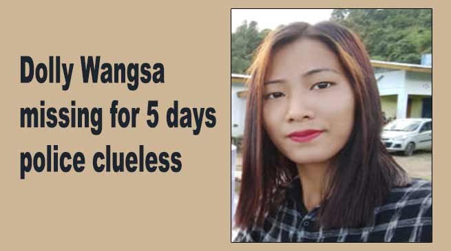 Arunachal: Dolly Wangsa missing for 5 days, police clueless