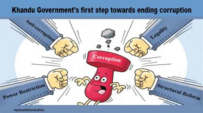 Arunachal: Khandu Government's first step towards ending corruption