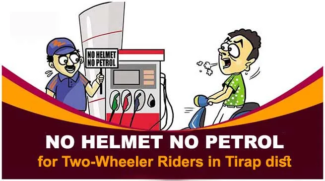 Arunachal: No Helmet, No Petrol for Two-Wheeler Riders in Tirap dist