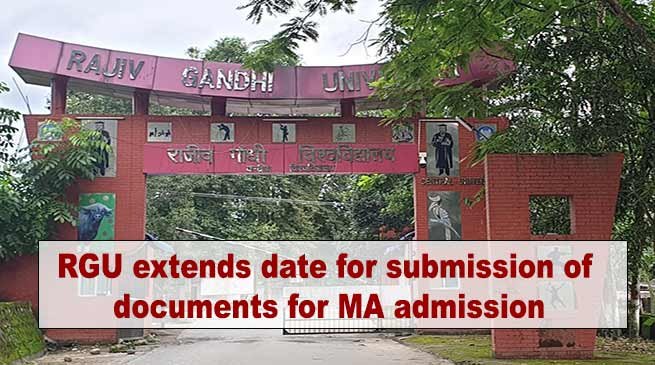 Itanagar: RGU extends date for submission of documents for MA admission