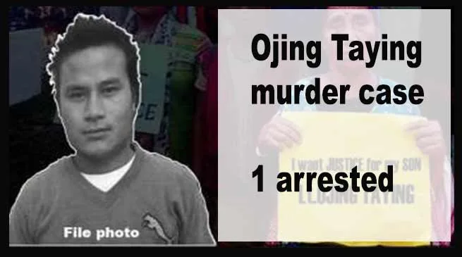 Arunachal: Ojing Taying murder case- 1 arrested