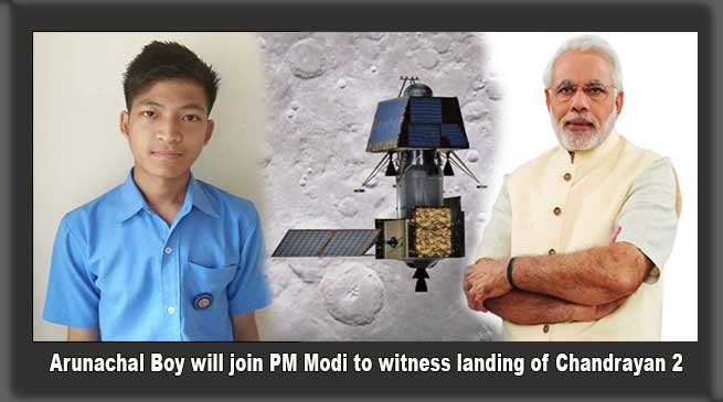 Arunachal Boy will join PM Modi at ISRO to witness landing of Chandrayan 2
