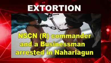 Arunachal: NSCN (R) commander and a Businessman arrested in Naharlagun