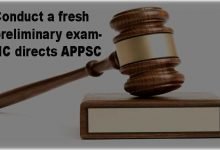 Conduct a fresh preliminary examination- Court directs APPSC