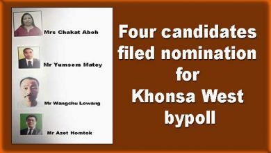 Arunachal: Four candidates filed nomination for Khonsa West bypoll