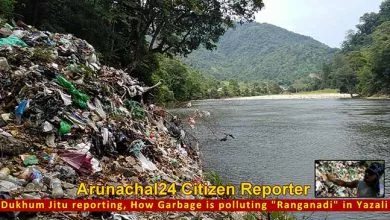 Arunachal: How Garbage is polluting "Ranganadi"- report by a citizen reporter