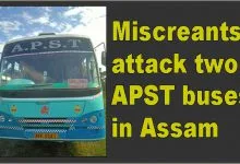 Miscreants attack two APST buses in Assam