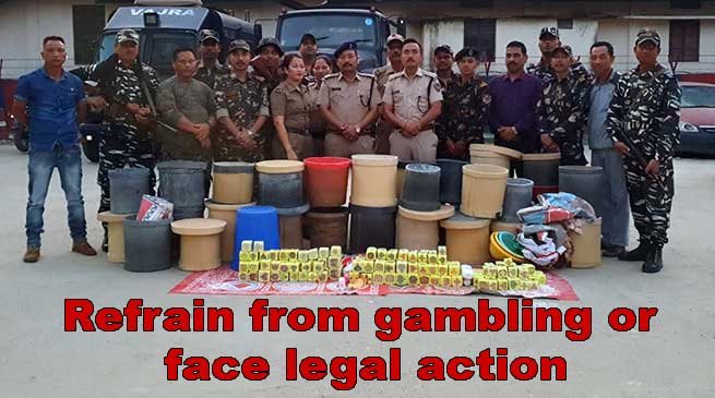 Itanagar: Capital Police warned gamblers to face legal action