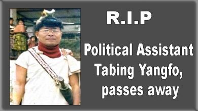 Arunachal: Political Assistant Tabing Yangfo, passes away