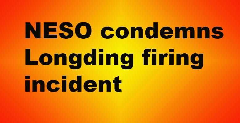 Arunachal- NESO condemns Longding firing incident