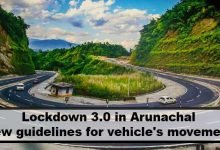 Lockdown 3.0 in Arunachal: Here is new guidelines for vehicle's movement