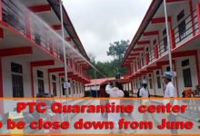 Itanagar: PTC Quarantine center to be close down from June 30
