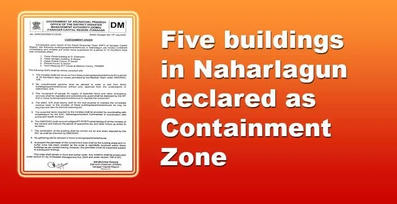 Arunachal: Five buildings in Naharlagun declared as Containment Zone
