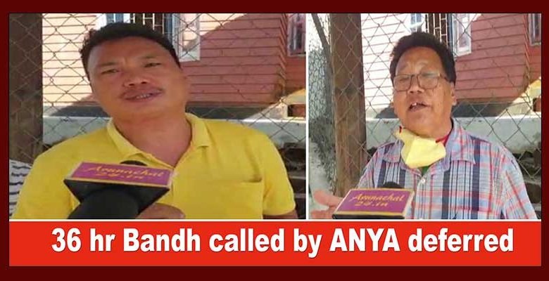 Arunachal: ANYA defers 36-hours capital bandh call