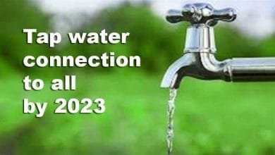 Arunachal: tap water connection to all households in the state by 2023 under Jal Jeevan mission