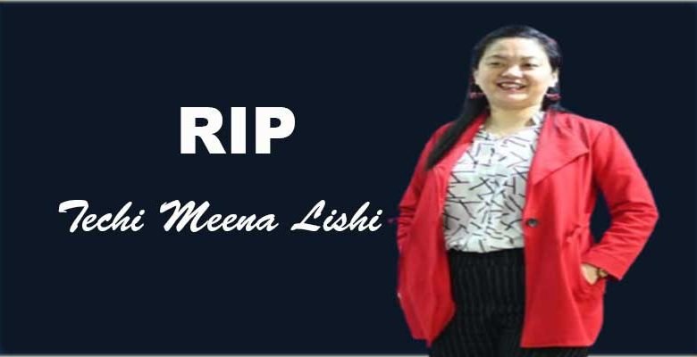 Arunachal CM condoles death of Techi Meena Lishi  