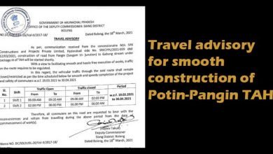 Arunachal: DC Siang  issues travel advisory for smooth construction of Potin-Pangin TAH