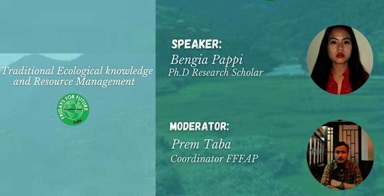 Arunachal: Webinar focuses on manangement of Traditional Ecological Knowledge