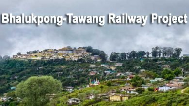 Bhalukpong-Tawang Railway Project: State govt to consult Tawang people before finalising the project site