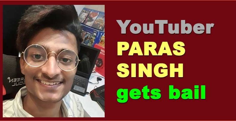 Arunachal: YouTuber Paras Singh gets bail from CJM Court