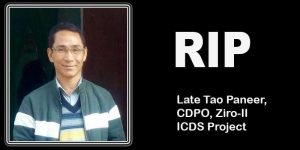 Itanagar: APCDPOWA condoles death of Tao Paneer, CDPO, Ziro