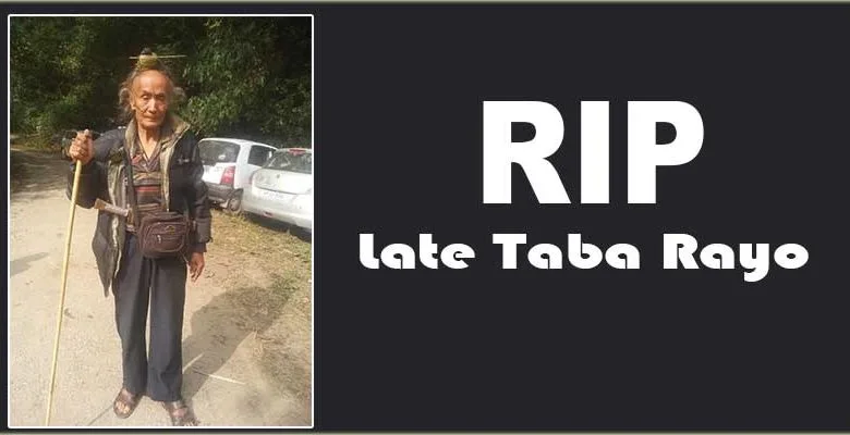 Arunachal: Traditional Orator Taba Rayo Passes away