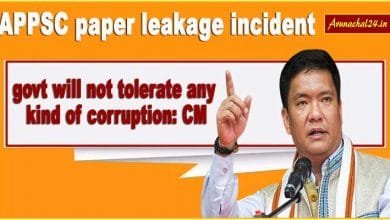 Arunachal: govt will not tolerate any kind of corruption says CM