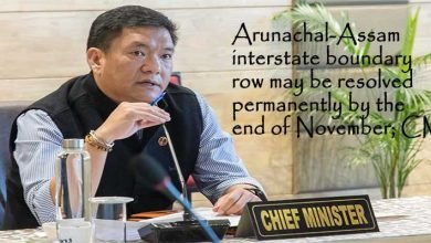 Arunachal-Assam interstate boundary row may be resolved permanently by the end of November; CM