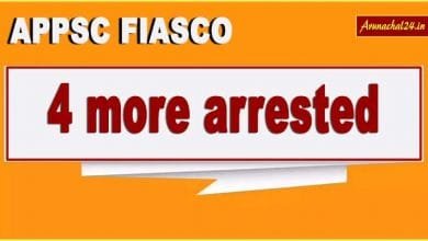 Arunachal: 4 more arrested in APPSC Fiasco