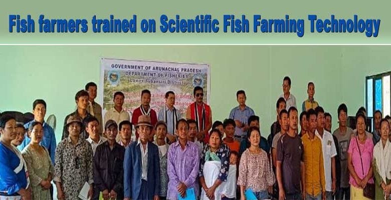 Arunachal, Fish farmers,  Fish Farming