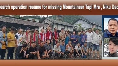 Arunachal: Search operation resume for missing Mountaineer Tapi Mra, Niku Dao