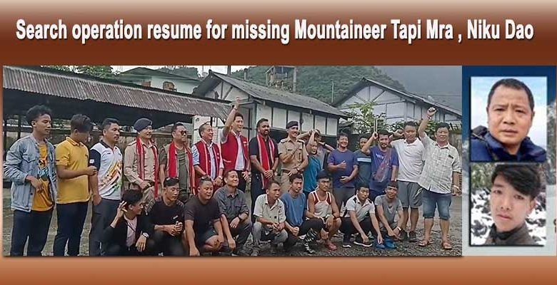 Arunachal: Search operation resume for missing Mountaineer Tapi Mra, Niku Dao