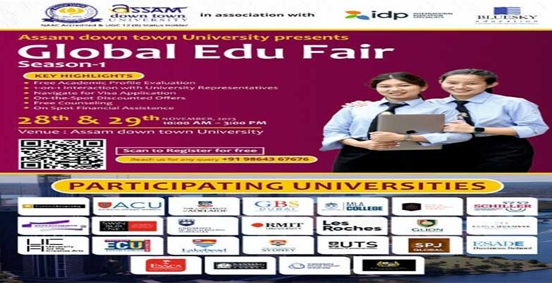 Assam down town University to organise Global Edu Fair from 28th Nov, 2023