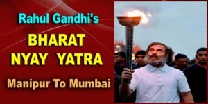 Rahul Gandhi's Bharat Nyay Yatra from Manipur to Mumbai