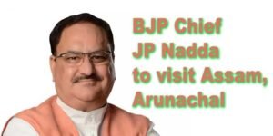 BJP Chief JP Nadda to visit Assam, Arunachal Pradesh ahead of Lok Sabha polls